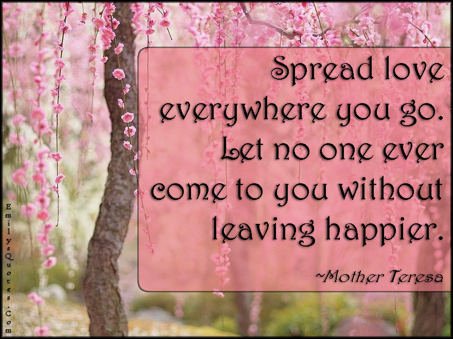 Image] Spread Love Everywhere You Go…